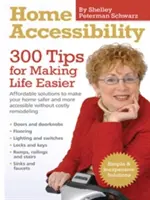 Prístupnosť domova: 300 tipov, ako si uľahčiť život - Home Accessibility: 300 Tips for Making Life Easier