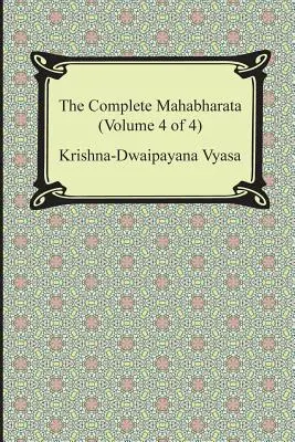 Kompletná Mahábhárata (4. diel zo 4, knihy 13 až 18) - The Complete Mahabharata (Volume 4 of 4, Books 13 to 18)