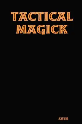 Taktická mágia - Tactical Magick