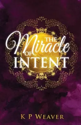 Zázrak zámeru - The Miracle of Intent