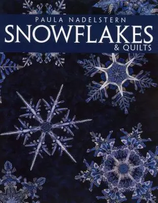 Snehové vločky a quilty - tlač na požiadanie - Snowflakes & Quilts - Print on Demand Edition