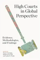 Vysoké súdy v globálnej perspektíve: Dôkazy, metodológie a zistenia - High Courts in Global Perspective: Evidence, Methodologies, and Findings