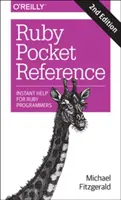 Ruby Pocket Reference: Okamžitá pomoc pre programátorov v jazyku Ruby - Ruby Pocket Reference: Instant Help for Ruby Programmers