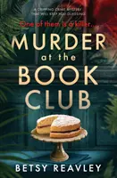 Vražda v knižnom klube: Kniha: Napínavá kriminálna záhada, ktorá vás prinúti hádať - Murder at the Book Club: A Gripping Crime Mystery That Will Keep You Guessing