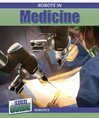 Roboty v medicíne - Robots in Medicine