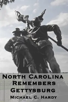 Severná Karolína spomína na Gettysburg - North Carolina Remembers gettysburg