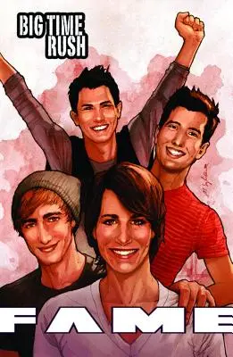 Sláva: Big Time Rush: A Graphic Novel - Fame: Big Time Rush: A Graphic Novel