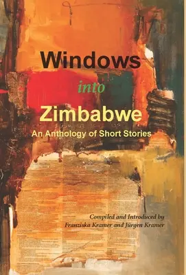 Okná do Zimbabwe: Antológia poviedok - Windows into Zimbabwe: An Anthology of Short Stories
