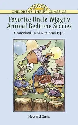 Obľúbené príbehy strýčka Wiggilyho o zvieratkách na dobrú noc: Neskrátený, ľahko čitateľný typ - Favorite Uncle Wiggily Animal Bedtime Stories: Unabridged in Easy-To-Read Type