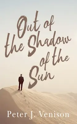 Z tieňa slnka - Out of the Shadow of Sun