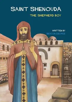 Svätý Šenuda: Svätý Šenuda: pastier - Saint Shenouda: The Shepherd Boy
