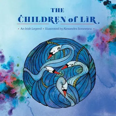 Deti Líru: Írska legenda - The Children of Lir: An Irish Legend