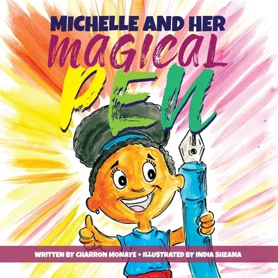 Michelle a jej čarovné pero - Michelle And Her Magical Pen
