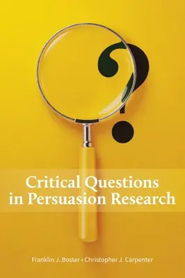 Kritické otázky vo výskume presviedčania - Critical Questions in Persuasion Research