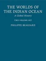 The Worlds of the Indian Ocean 2 Hardback Book Set: Globálne dejiny - The Worlds of the Indian Ocean 2 Hardback Book Set: A Global History