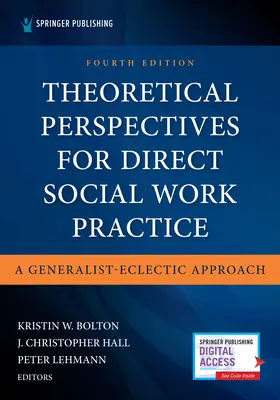 Teoretické perspektívy pre prax priamej sociálnej práce: Všeobecno-eklektický prístup - Theoretical Perspectives for Direct Social Work Practice: A Generalist-Eclectic Approach