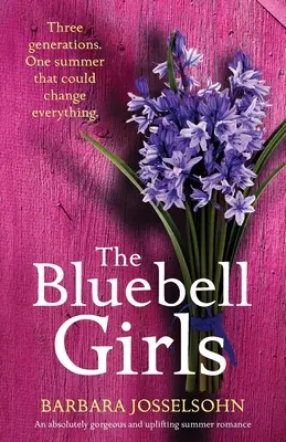 The Bluebell Girls (Dievčatá s modrými zvončekmi): Absolútne nádherný a povznášajúci letný román - The Bluebell Girls: An absolutely gorgeous and uplifting summer romance