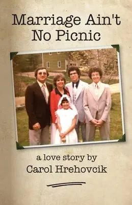 Manželstvo nie je piknik - Marriage Ain't No Picnic