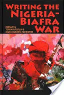 Písanie o vojne medzi Nigériou a Biafrou - Writing the Nigeria-Biafra War