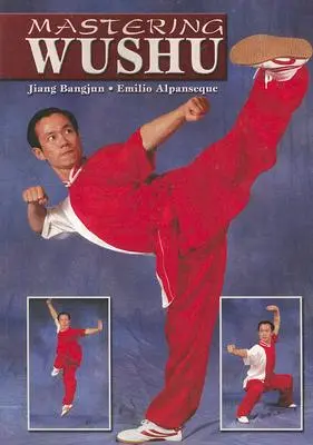 Ovládanie Wushu - Mastering Wushu