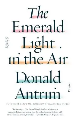 Smaragdové svetlo vo vzduchu: Príbehy - The Emerald Light in the Air: Stories