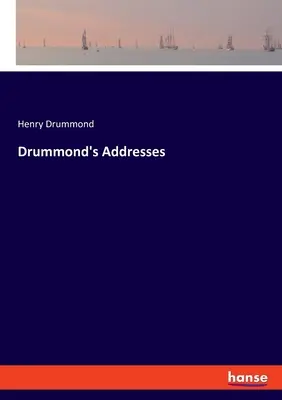 Drummondove príhovory - Drummond's Addresses