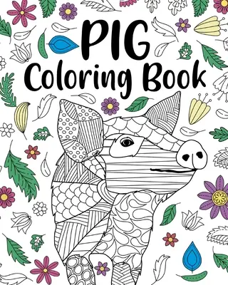Kniha na vyfarbovanie ošípaných - Pig Coloring Book