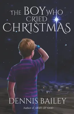 Chlapec, ktorý plakal na Vianoce - The Boy Who Cried Christmas