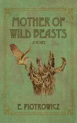 Matka divokých zvierat - Mother of Wild Beasts