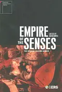 Ríša zmyslov: Čítanka zmyslovej kultúry - Empire of the Senses: The Sensual Culture Reader