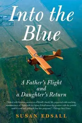 Do modra: Otcov útek a dcérin návrat - Into the Blue: A Father's Flight and a Daughter's Return