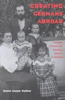 Vytváranie Nemcov v zahraničí: Kultúrna politika a národná identita v Namíbii - Creating Germans Abroad: Cultural Policies and National Identity in Namibia