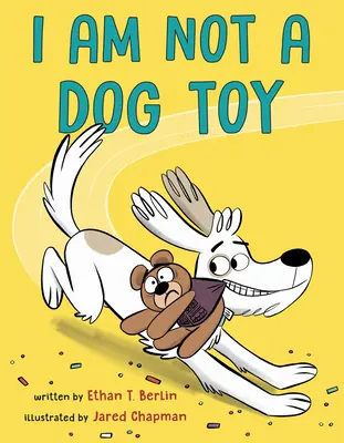 Nie som hračka pre psa - I Am Not a Dog Toy