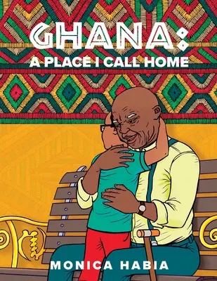 Ghana: Miesto, ktoré nazývam domovom - Ghana: A Place I Call Home