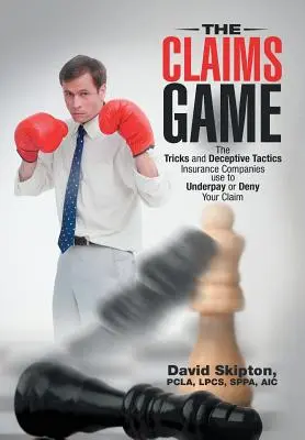 Hra na reklamácie: Triky a klamné taktiky, ktoré poisťovne používajú, aby vám vyplatili nižšiu sumu alebo zamietli vašu poistnú udalosť - The Claims Game: The Tricks and Deceptive Tactics Insurance Companies Use to Underpay or Deny Your Claim