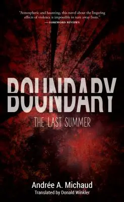 Hranica: Posledné leto - Boundary: The Last Summer