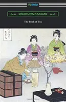 Kniha o čaji - The Book of Tea