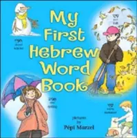 Moja prvá hebrejská kniha slov - My First Hebrew Word Book