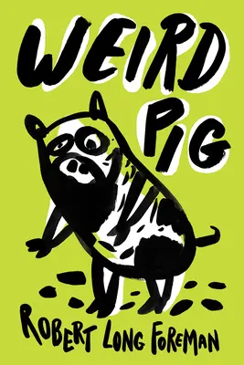 Podivné prasa - Weird Pig