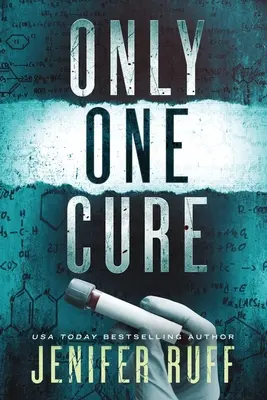 Len jeden liek: lekársky triler - Only One Cure: A Medical Thriller