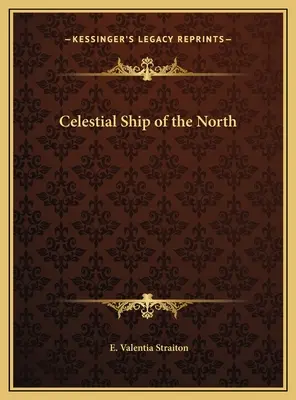 Nebeská loď severu - Celestial Ship of the North