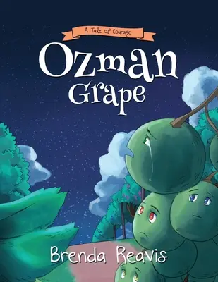 Ozman Grape: Príbeh o odvahe - Ozman Grape: A Tale Of Courage