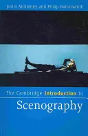 Cambridge Introduction to Scenography (Úvod do scénografie) - The Cambridge Introduction to Scenography