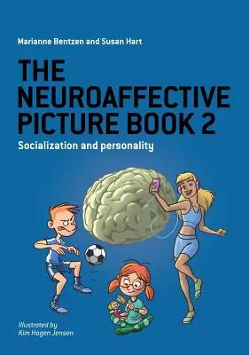 Neuroafektívna obrázková kniha 2: Socializácia a osobnosť - The Neuroaffective Picture Book 2: Socialization and Personality