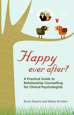 Šťastné až do smrti?: Praktický sprievodca vzťahovým poradenstvom pre klinických psychológov - Happy Ever After?: A Practical Guide to Relationship Counselling for Clinical Psychologists
