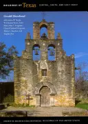 Budovy v Texase: Stredný, južný a pobrežie Mexického zálivu - Buildings of Texas: Central, South, and Gulf Coast