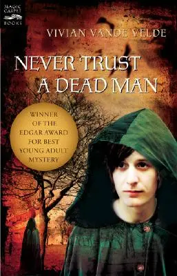 Nikdy never mŕtvemu človeku - Never Trust a Dead Man