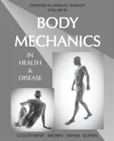 Mechanika tela v zdraví a chorobe - Body Mechanics in Health and Disease