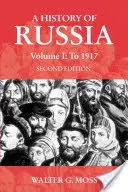 Dejiny Ruska 1. zväzok: Do roku 1917 - A History of Russia Volume 1: To 1917