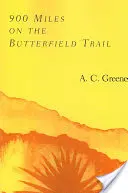 900 míľ po Butterfieldovej ceste - 900 Miles on the Butterfield Trail